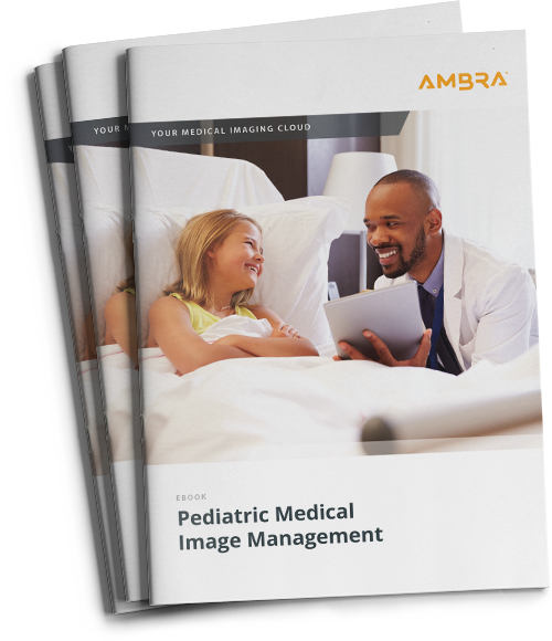 Ambra Health Pediatrics Medical Image Management eBook Cover Graphic
