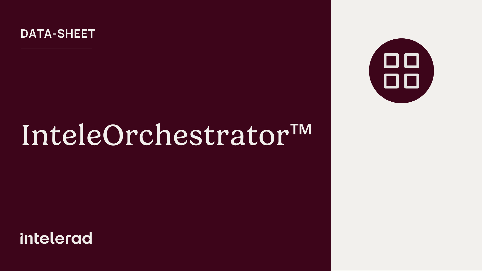 InteleOrchestrator™