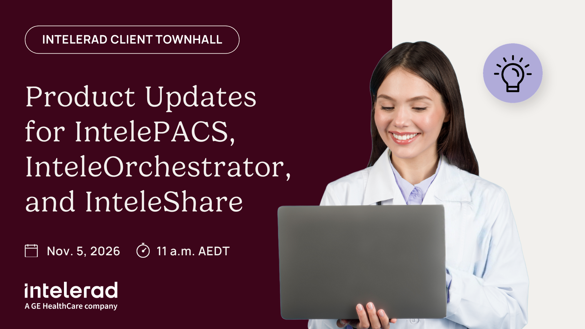 A smiling professional uses a laptop to promote the November 5, 2026, 11 a.m. AEDT IntelePACS and InteleOrchestrator townhall, which covers updates for IntelePACS, InteleOrchestrator, and InteleShare.
